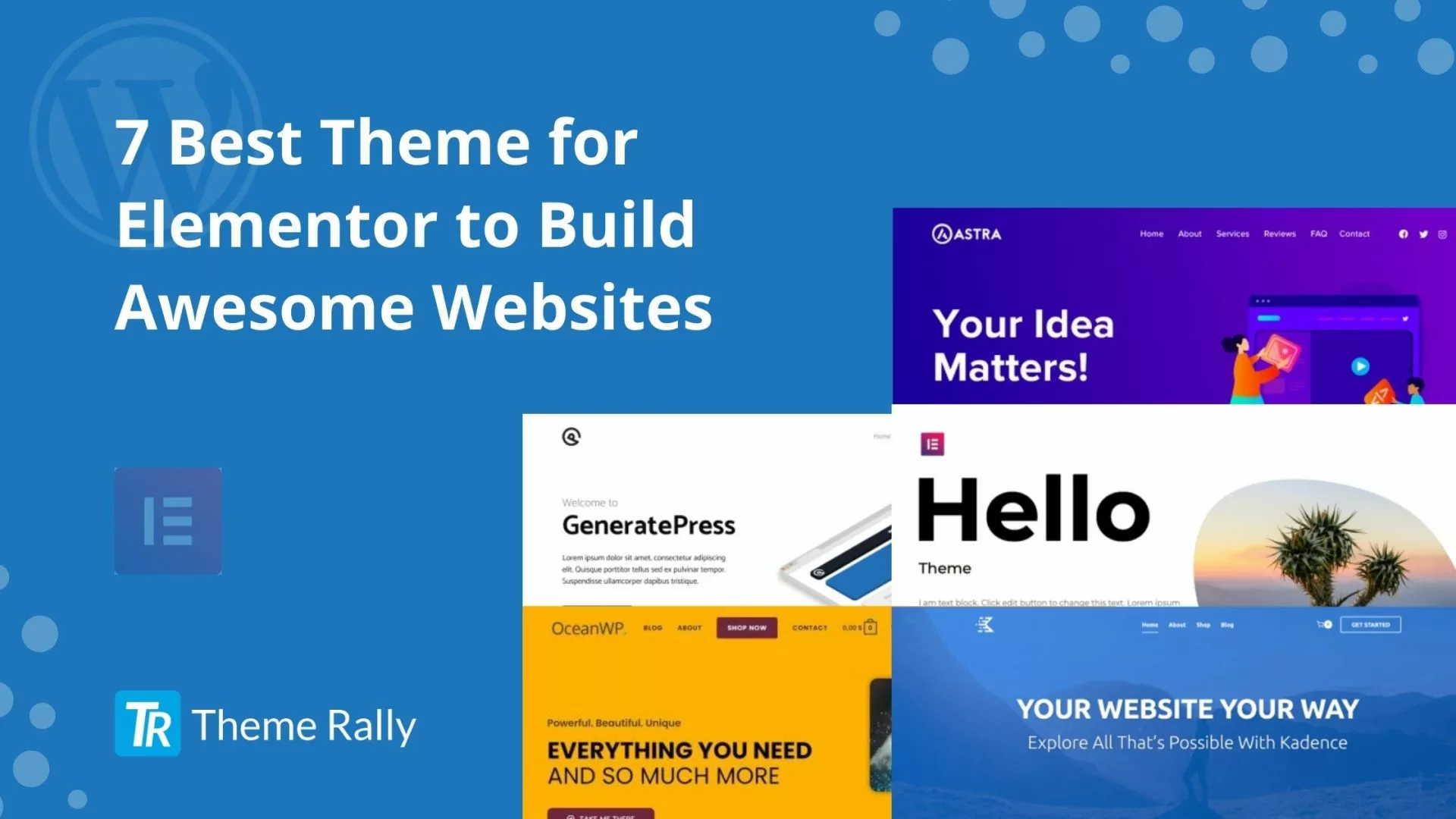 7 Best Theme for Elementor to Build Awesome Websites