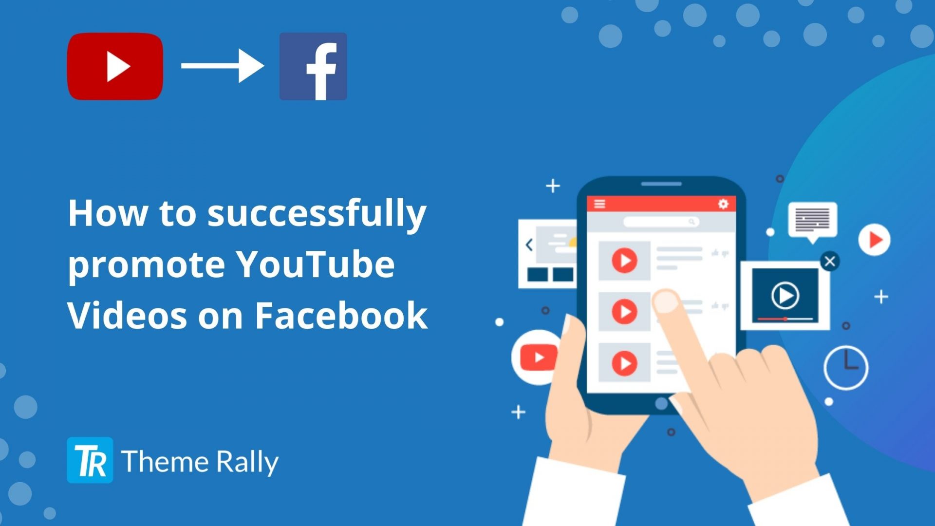 How to successfully promote YouTube Videos on Facebook