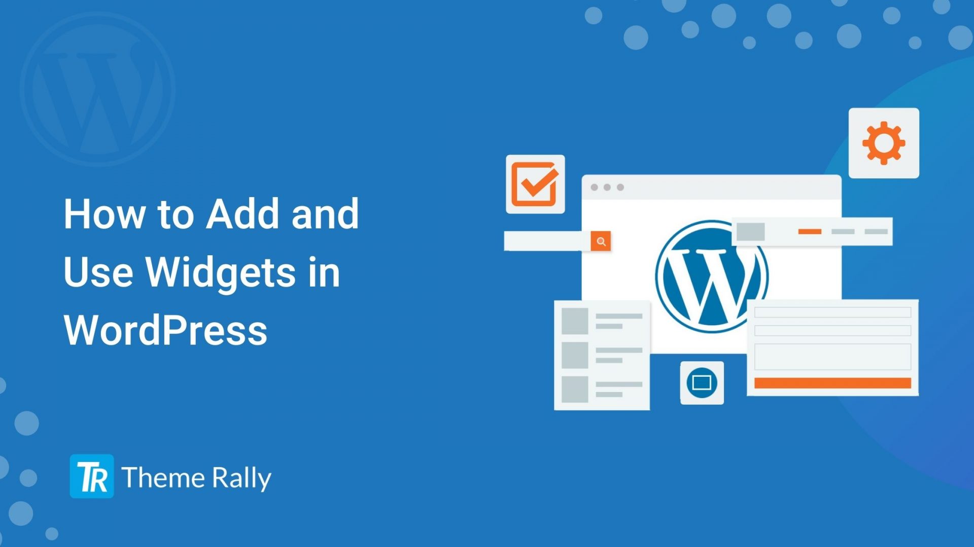 How to Add and Use Widgets in WordPress