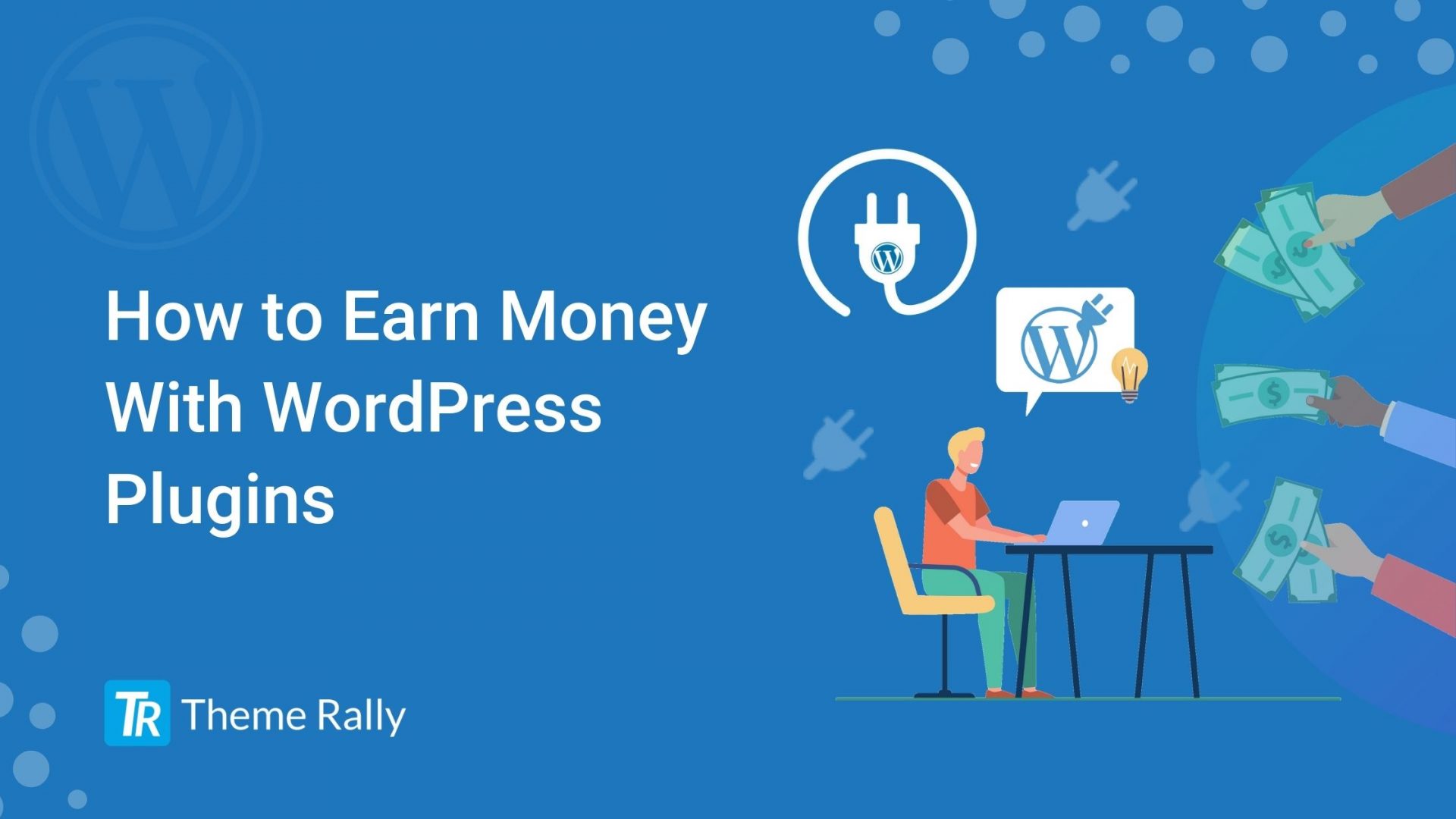 How to Earn Money With WordPress Plugins