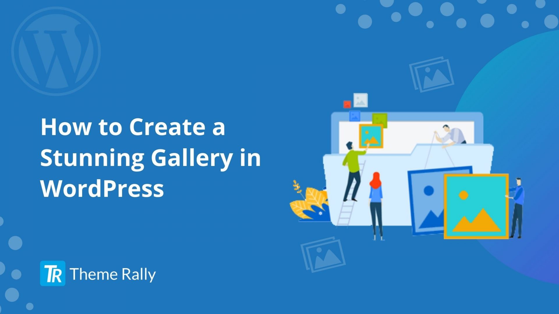 How to Create a Stunning Gallery in WordPress