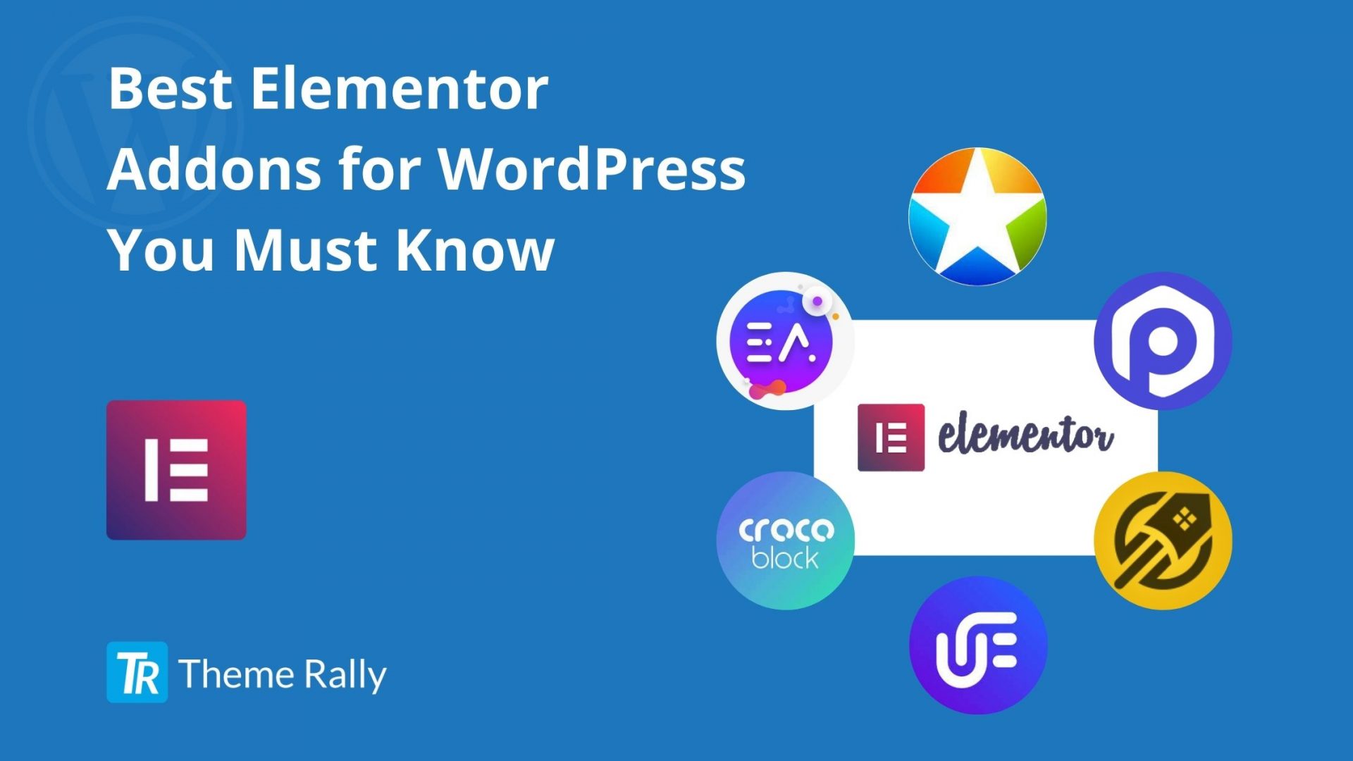Best Elementor Addons for WordPress You Must Know