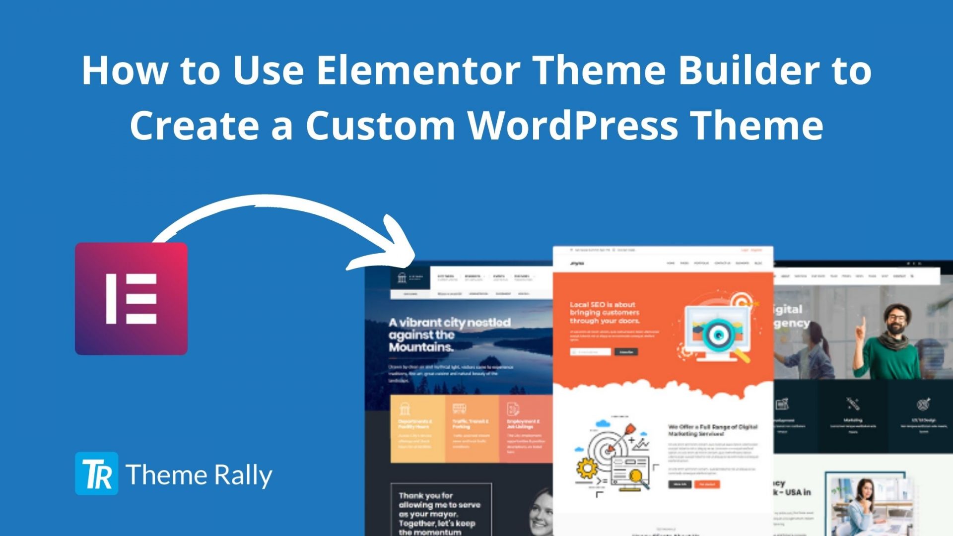 How to Use Elementor Theme Builder to Create a Custom WordPress Theme